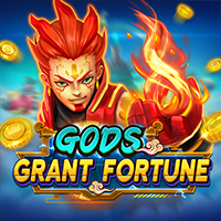 GODS GRANT FORTUNE