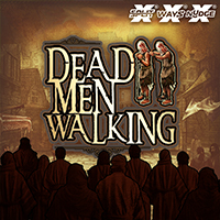 Dead Men Walking